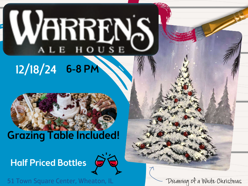 Warren's Ale House Paint & Sip!  Grazing Table INCLUDED - Half Priced Wine & receive a $10 Pinot’s Palette GC for a future event! 